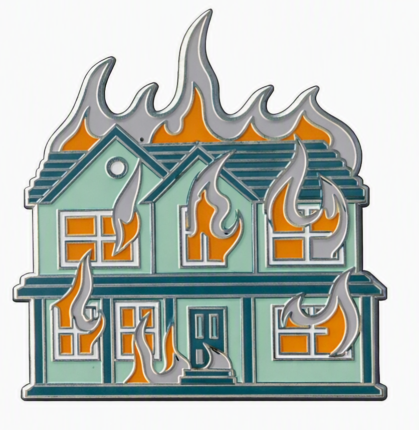 House Fire Pin