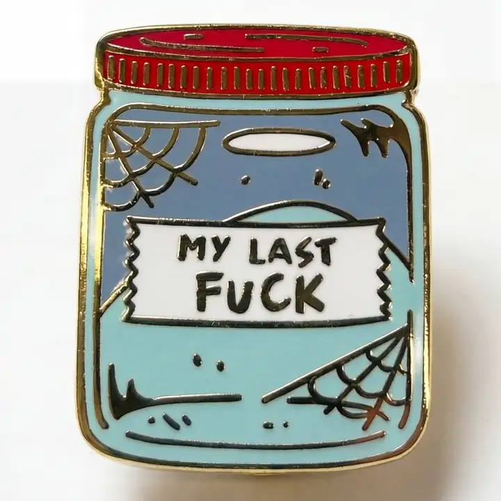 My Last F*ck Jar enamel pin